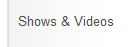 Shows & Videos